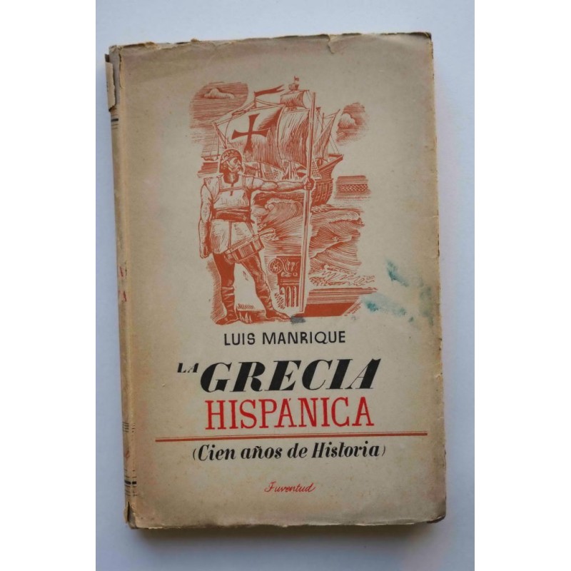 La grecia hispánica : narración histórica
