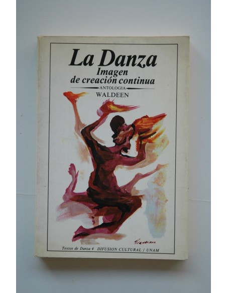 La danza, imagen de creación continua : antología