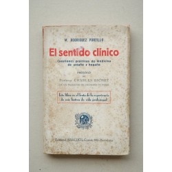 El sentido clínico : cuestiones prácticas de medicina de...