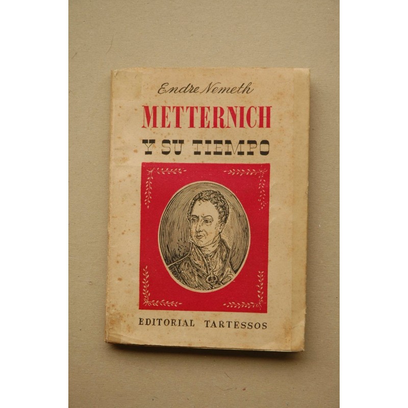 Metternich y su tiempo