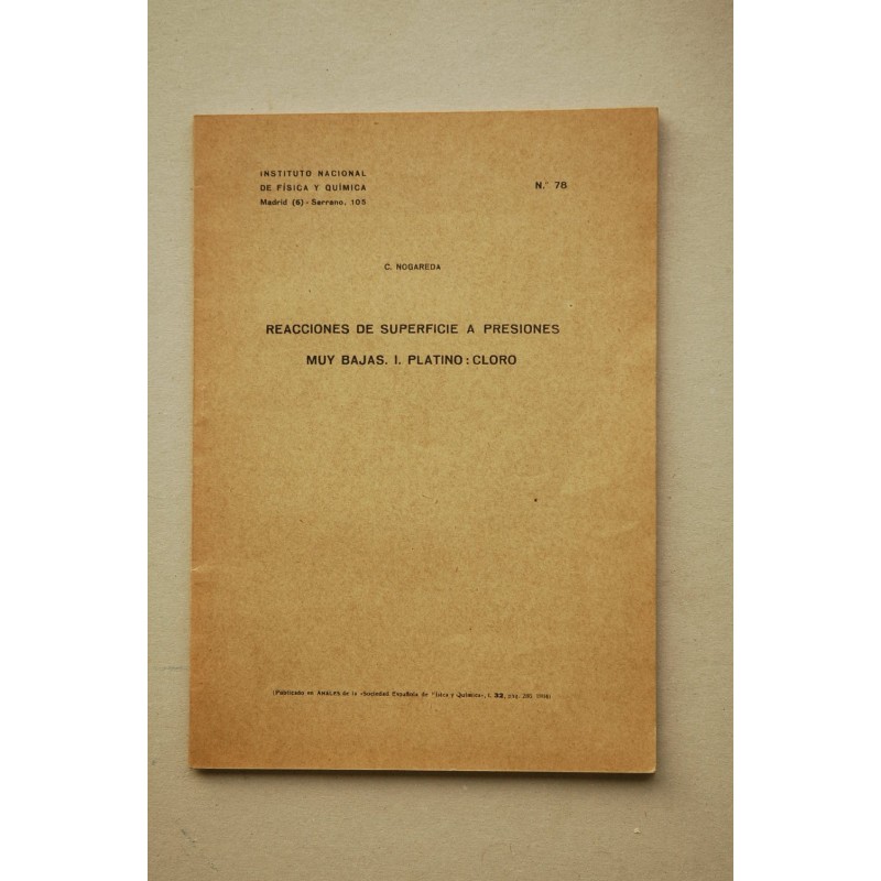 Reacciones de superficie a presiones muy bajas.I. Platino : cloro .-- nº 78