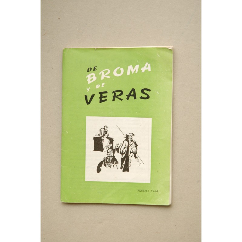 De BROMA y de veras : revista mensual. -- Marzo 1964