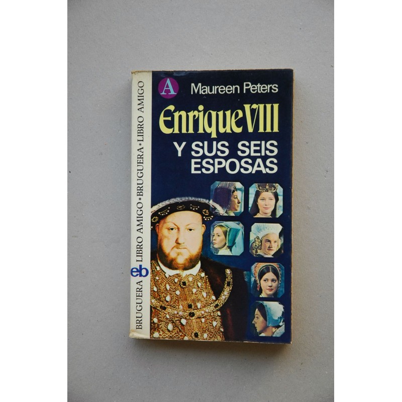 Enrique VIII y sus esposas