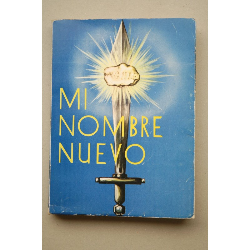 Mi nombre nuevo, Magnificat : María del Pilar Lamamié de Clairac y Alonso, A. C. J., 1915-1954, su alma a la luz del cántico de