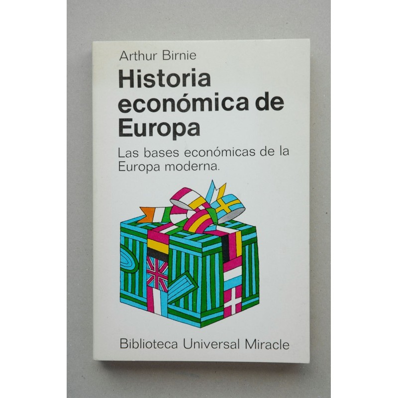 Historia económica de Europa : las bases económicas de la Europa moderna : 1760-1939