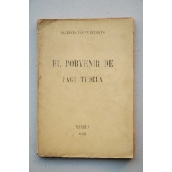El porvenir de Paco Tudela