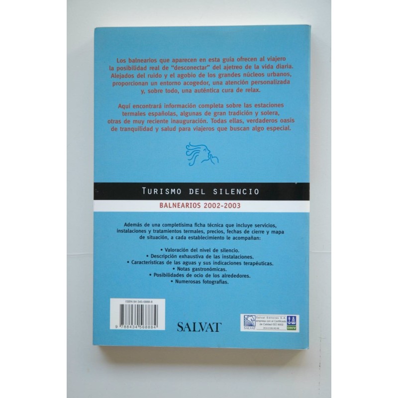 Turismo del silencio : balnearios, 2002-2003 :...