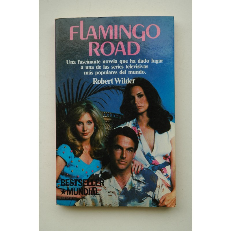 Flamingo Road : novela