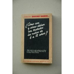 ¿CÓMO son y cómo deben ser tratados los niños de 6 a 12...