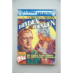 El desdén con el desdén , El lindo Don Diego , EL...