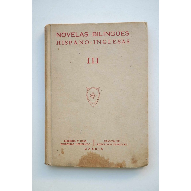 Novelas bilingües hispano-inglesas III