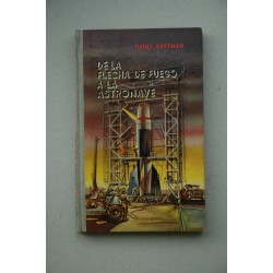 De la flecha de fuego a la astronave