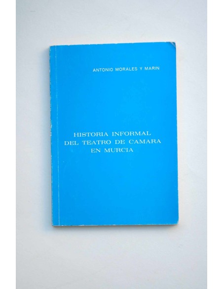 Historia informal del Teatro de Cámara en Murcia