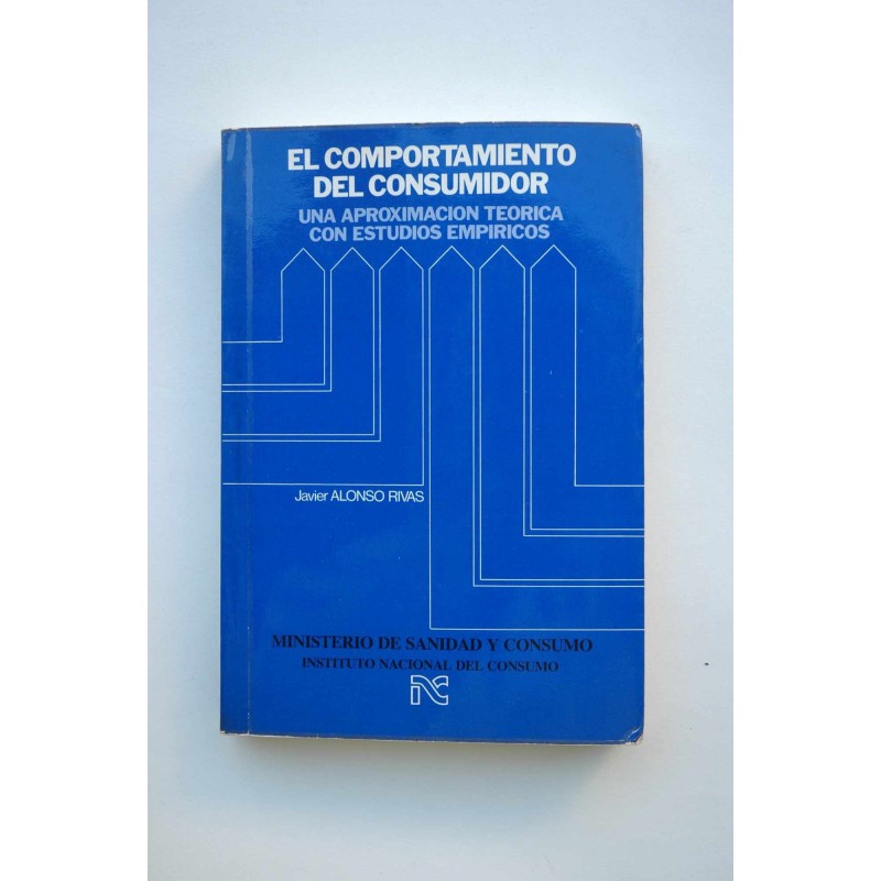 El comportamiento del consumidor : una...
