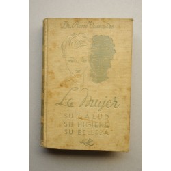 La mujer : su salud, su higiene y su belleza