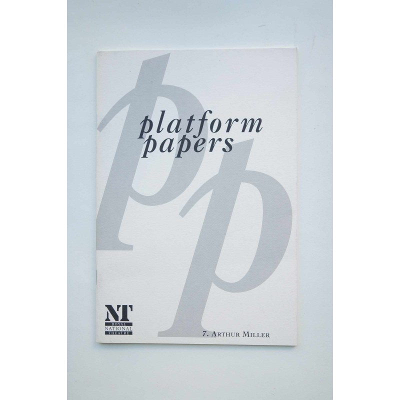 Plataform papers. 7. Arthur Miller