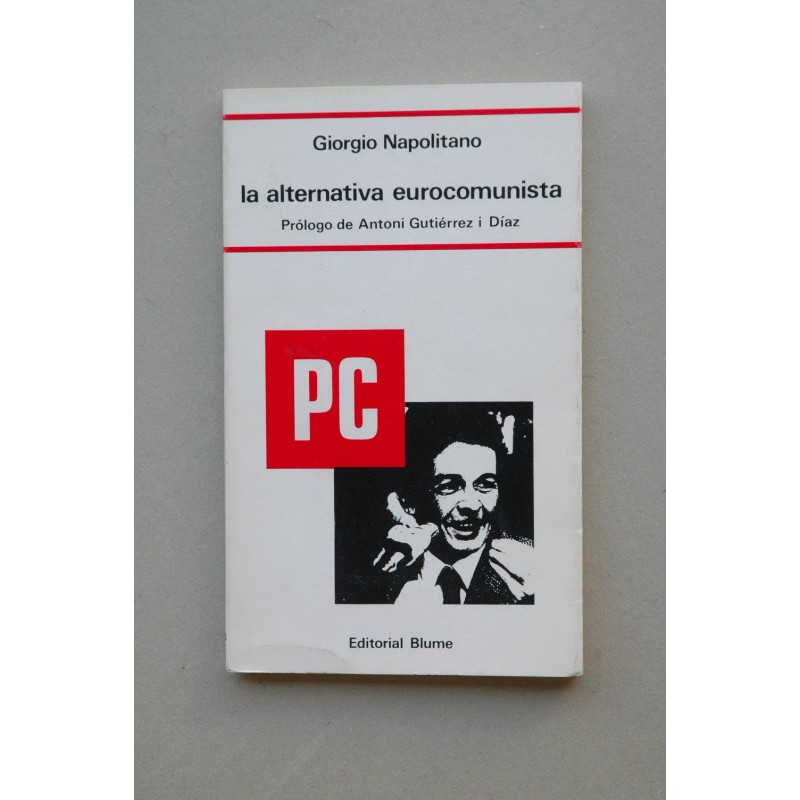 La alternativa eurocomunista : entrevista sobre el PCI
