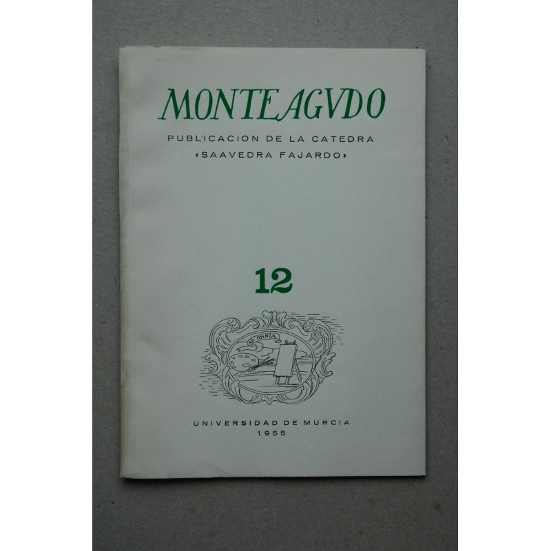 MONTEAGUDO : Revista de literatura española, hispanoamericana y teoría de la literatura--   Nº 12 (1955)