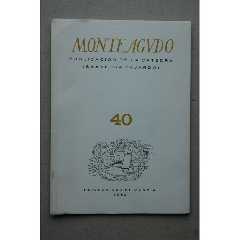 MONTEAGUDO : Revista de literatura española, hispanoamericana y teoría de la literatura--   Nº 40 (1962)