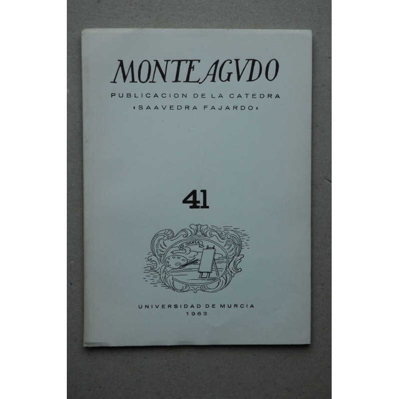 MONTEAGUDO : Revista de literatura española, hispanoamericana y teoría de la literatura--   Nº 41 (1963)