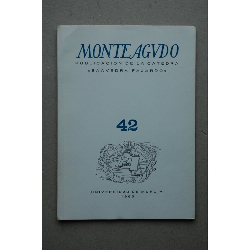 MONTEAGUDO : Revista de literatura española, hispanoamericana y teoría de la literatura--   Nº 42 (1963)