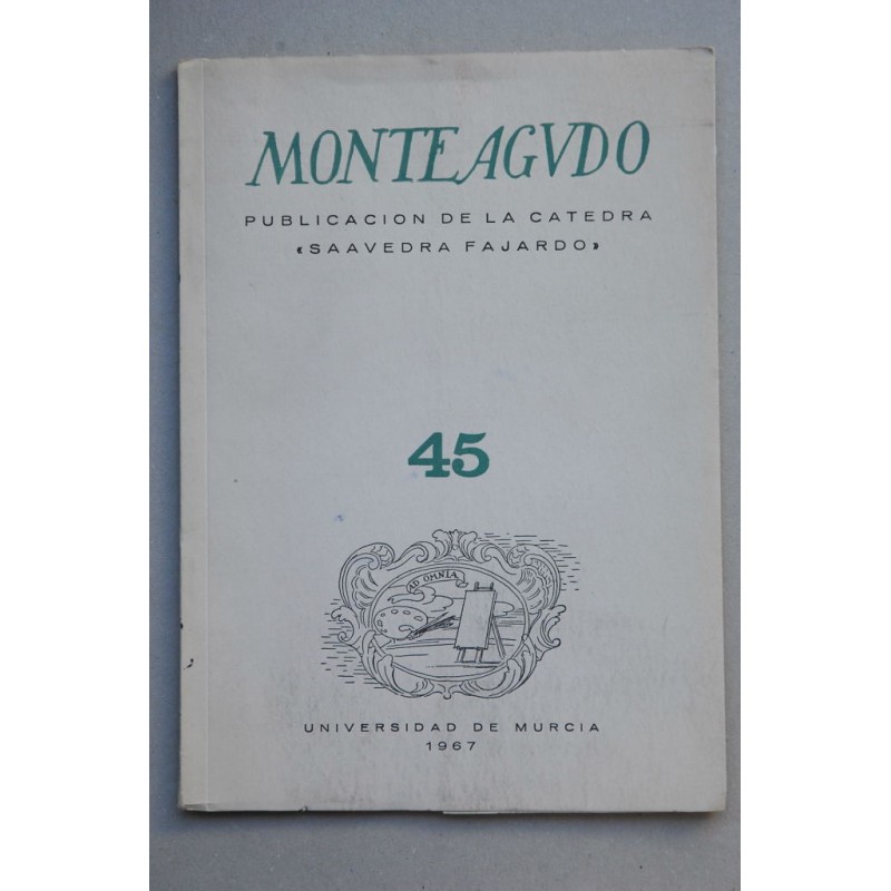 MONTEAGUDO : Revista de literatura española, hispanoamericana y teoría de la literatura--   Nº 45 (1967)