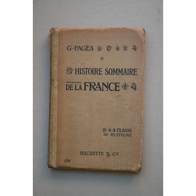 Histoire sommaire de la France jusquèn 1610