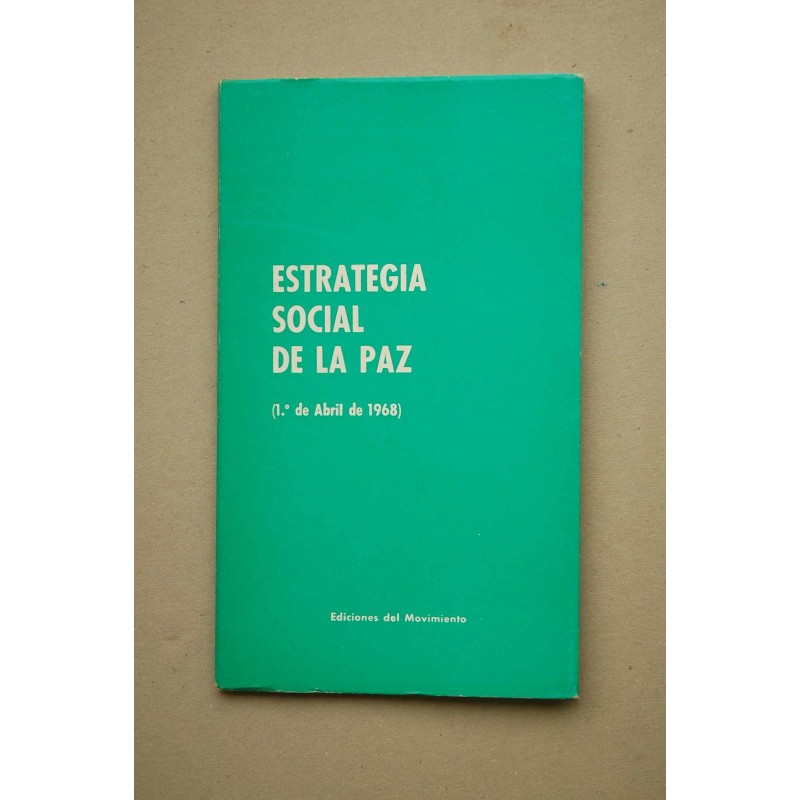 ESTRATEGIA social de la paz : (1º de abril de 1968)