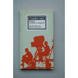 El Cine, ¿cultura o negocio?. Por un colectivo de...