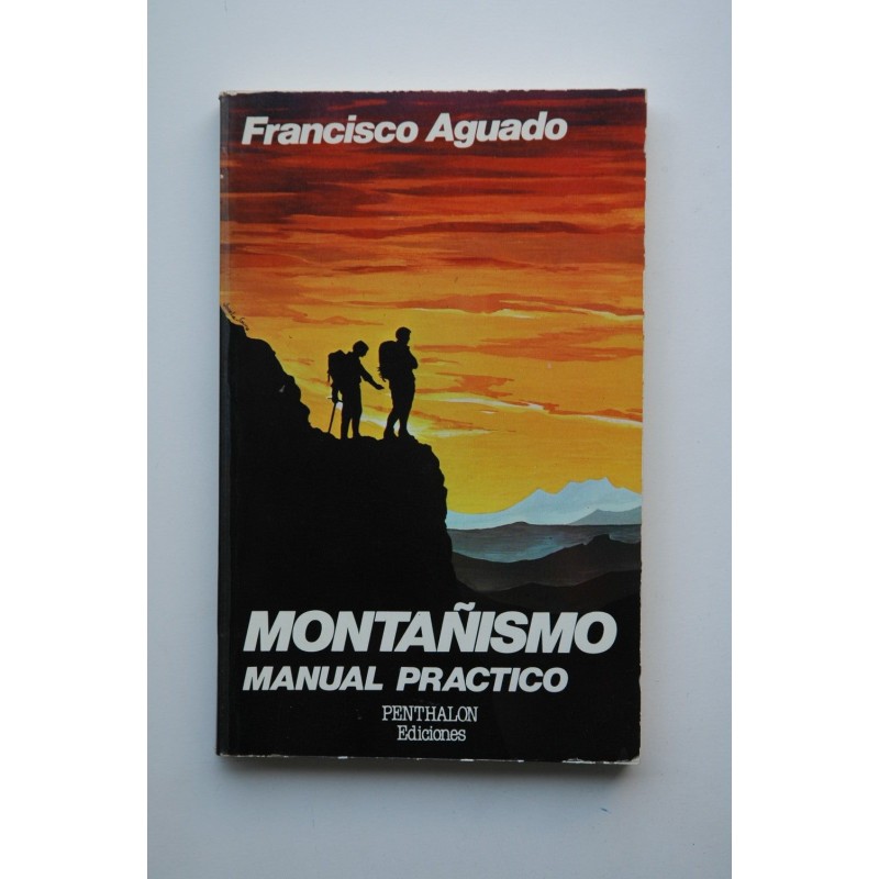Montañismo, manual práctico