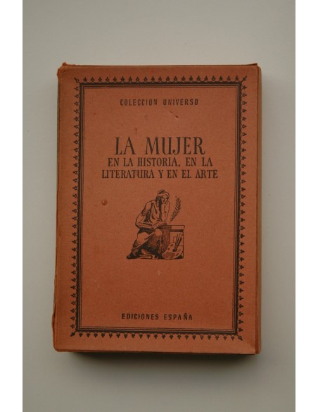 LA MUJER en la historia, en la literatura y en el arte