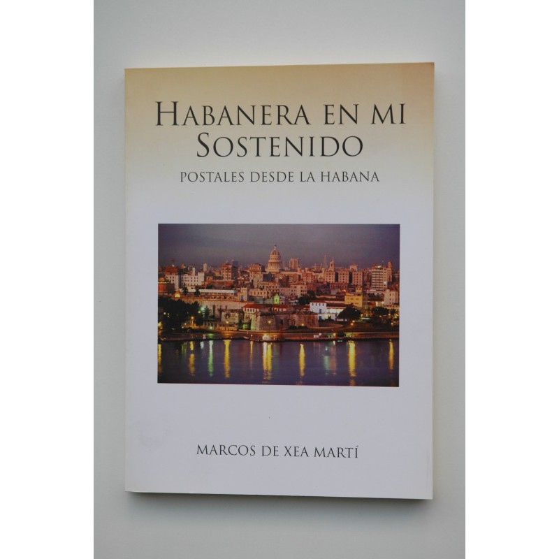 Habanera en Mi sostenido : postales desde La Habana