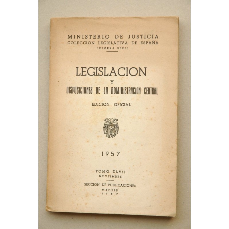 Legislación y disposiciones de la Administración Central