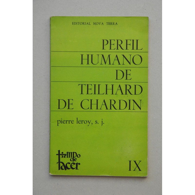Perfil humano de Teilhard de Chardin