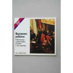Regímenes políticos : [gobernantes y gobernados, el poder...