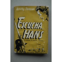 Escuha, Hans : un llamado al corazón alemán