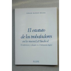 El estatuto de los trabajadores en la nueva Ley Sindical...
