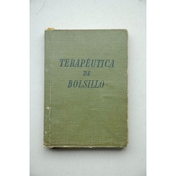TERAPÉUTICA de bolsillo. I. Indicaciones terapéuticas....