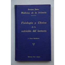 Fisiología y clínica de la nutrición del lactante. 1....