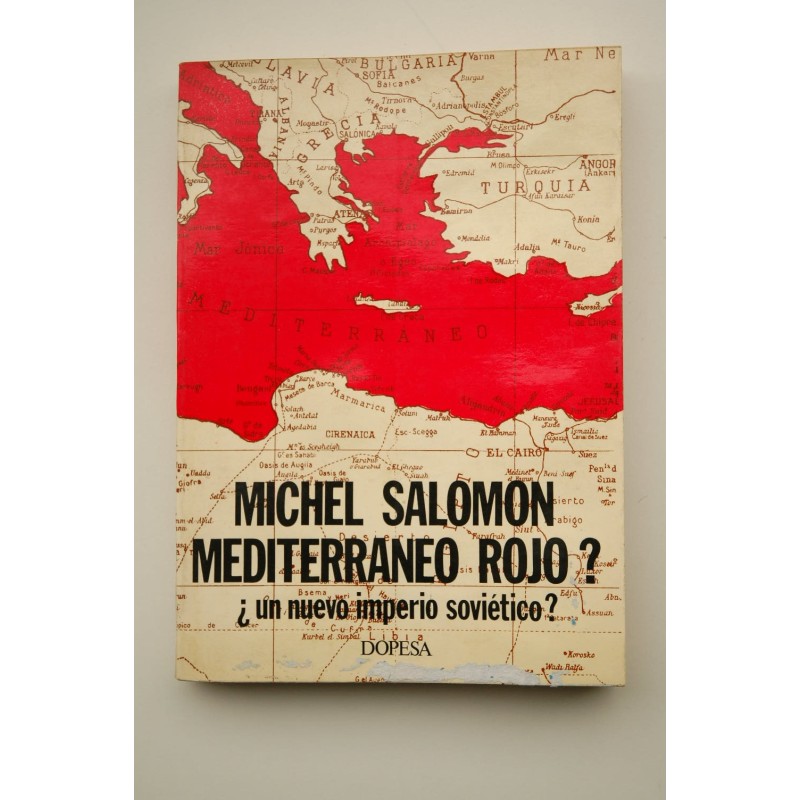 Mediterráneo rojo?, un imperio soviético?