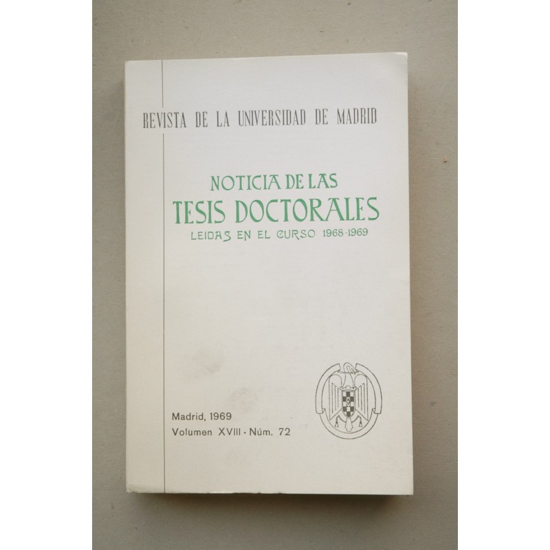 NOTICIAS de las tesis doctorales leidas en el curso 1968-1969