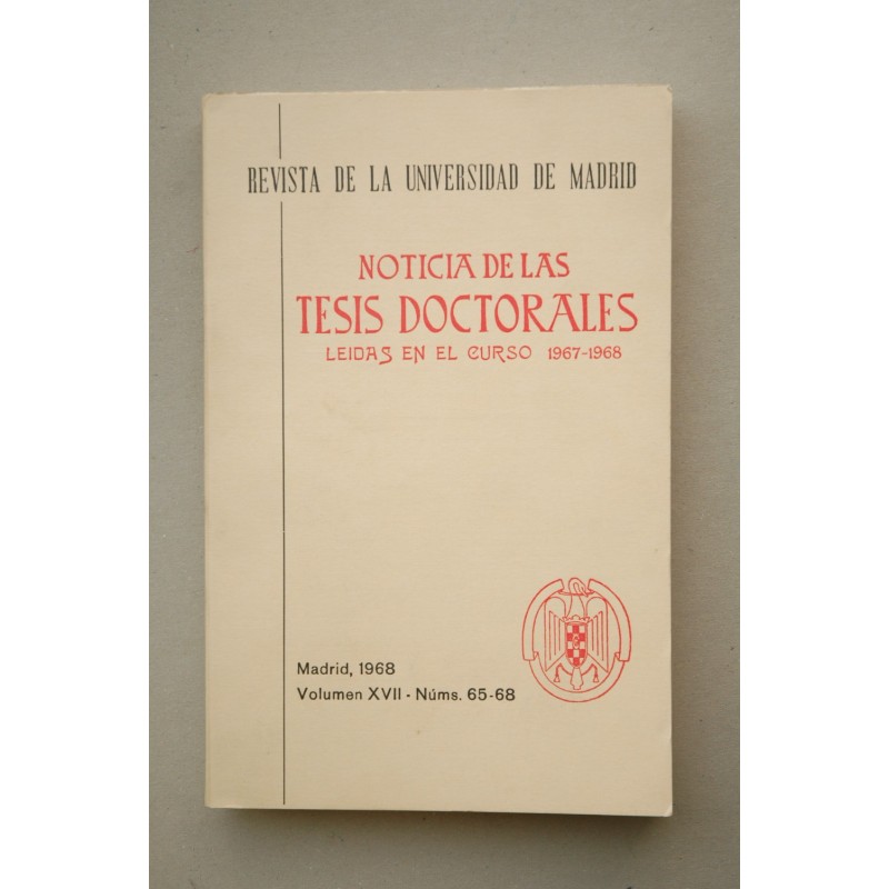 NOTICIAS de las tesis doctorales leidas en el curso 1967-1968