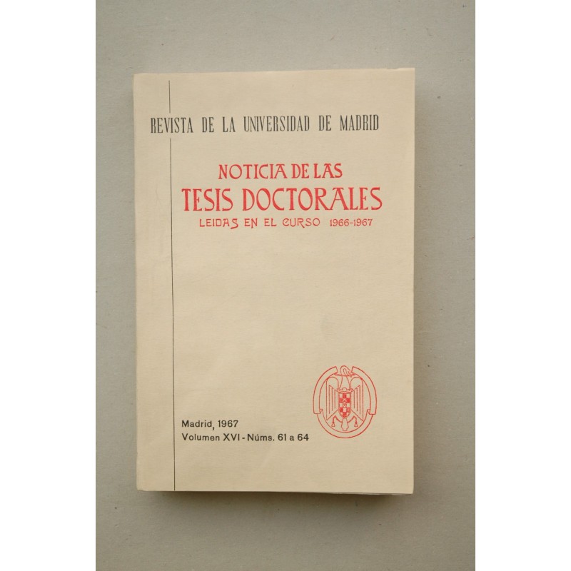 NOTICIAS de las tesis doctorales leidas en el curso 1966-1967