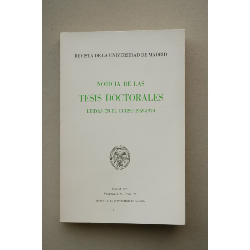 NOTICIAS de las tesis doctorales leidas en el curso 1969-1970