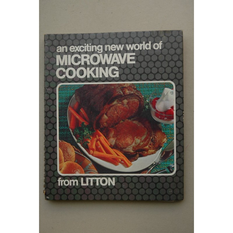 An EXCITING new world of microwave cooking from Litton