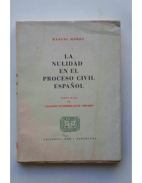 La nulidad en el proceso civil español