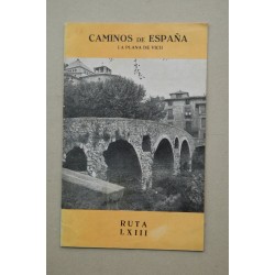 CAMINOS de España. Ruta LXIII. La Plana de Vich (Barcelona)
