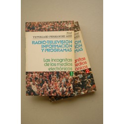 Radio-televisión información y programas : las incógnitas...