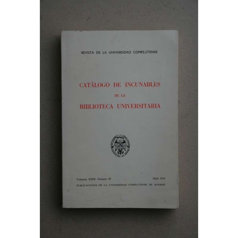 Catálogo de incunables de la Biblioteca Universitaria