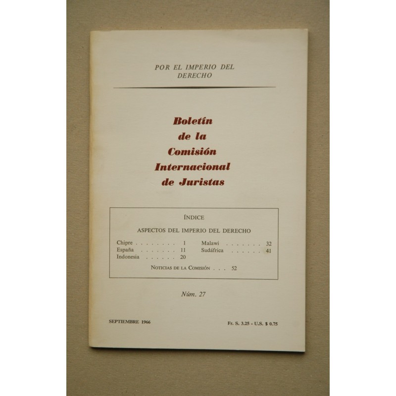 Boletín de la Comisión Internacional de Juristas.-- Nº 27 (septiembre 1966)